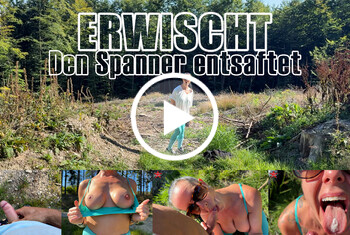 Erwischt. Den Spanner entsaftet