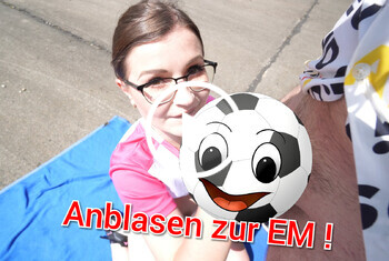 Angeblasen zur EM