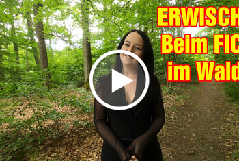 ERWISCHT! Beim FICK im Wald!