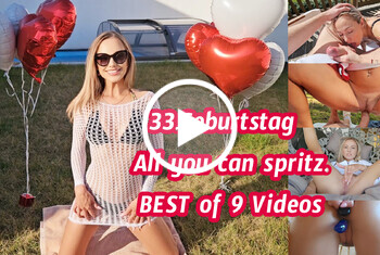 33.Geburtstag Edition All you can spritz-Best of 9 Videos