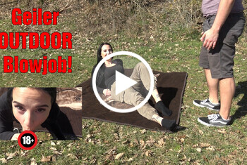 Geiler OUTDOOR Blowjob!